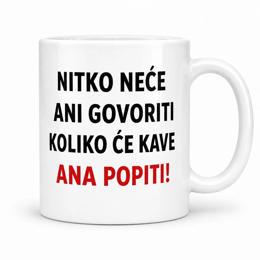 Bijela šalica s natpisom o tome da nitko neće govoriti koliko će kave popiti, s imenom po želji u crvenom
