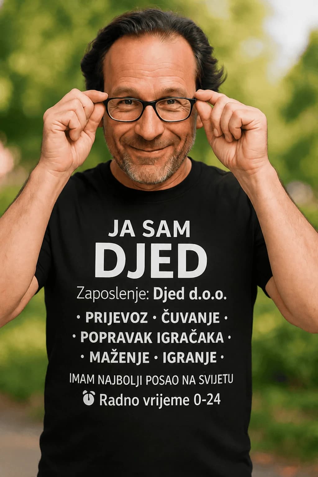 Crna majica s natpisom Ja sam djed, Djed d.o.o., prijevoz, čuvanje, maženje, radno vrijeme 0–24