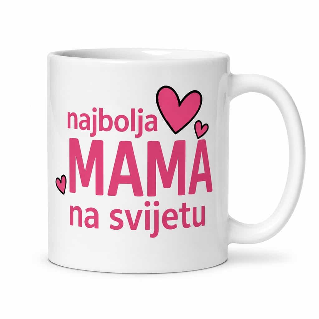 Šalica ‚najbolja MAMA na svijetu' - poklon za mamu