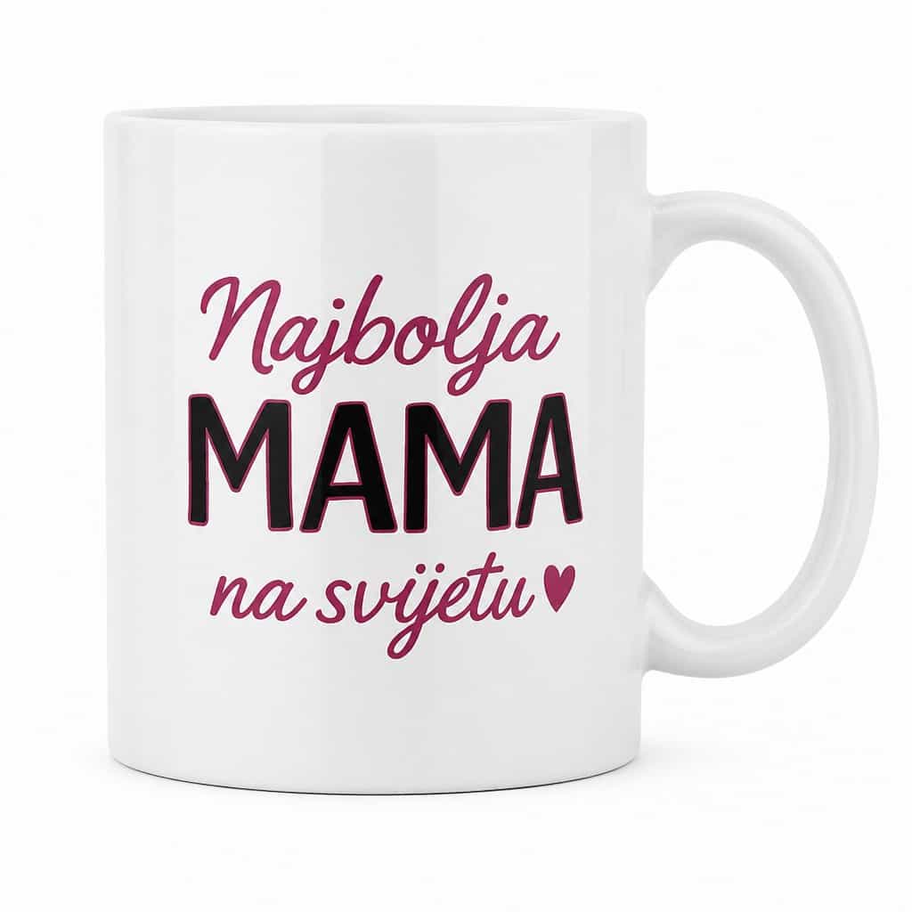 Šalica ‚Najbolja MAMA na svijetu ♥' - poklon za mamu