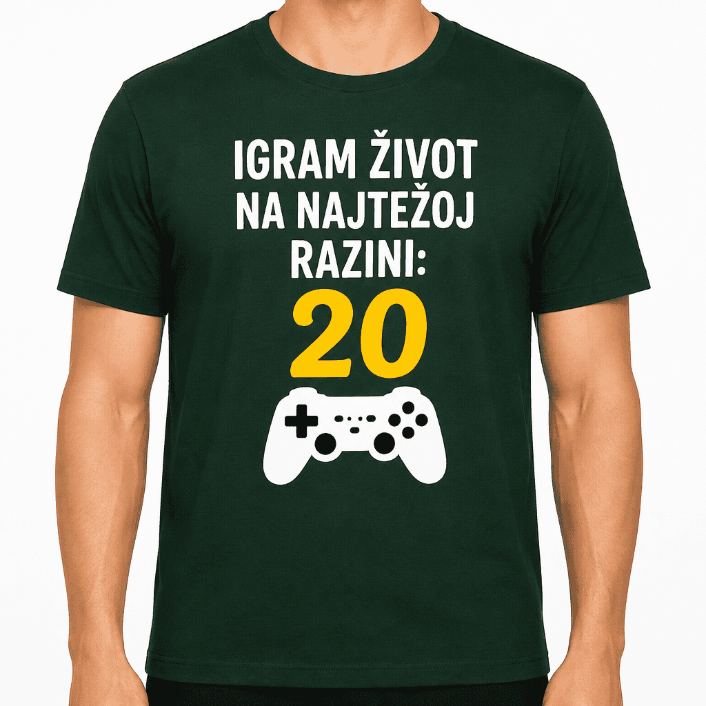 Majica za 20. rođendan – Igram život na najtežoj razini: 20