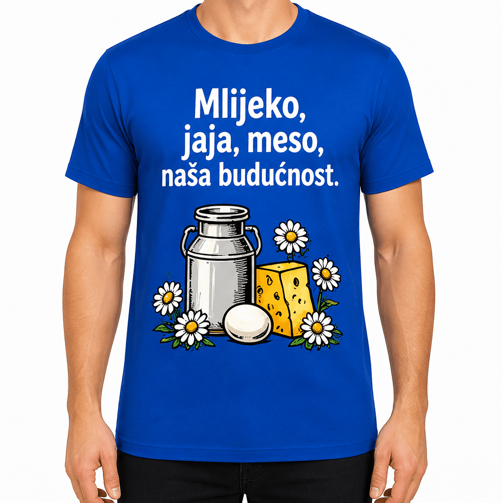 Majica za poljoprivrednika – Mlijeko, jaja, meso, naša budućnost.