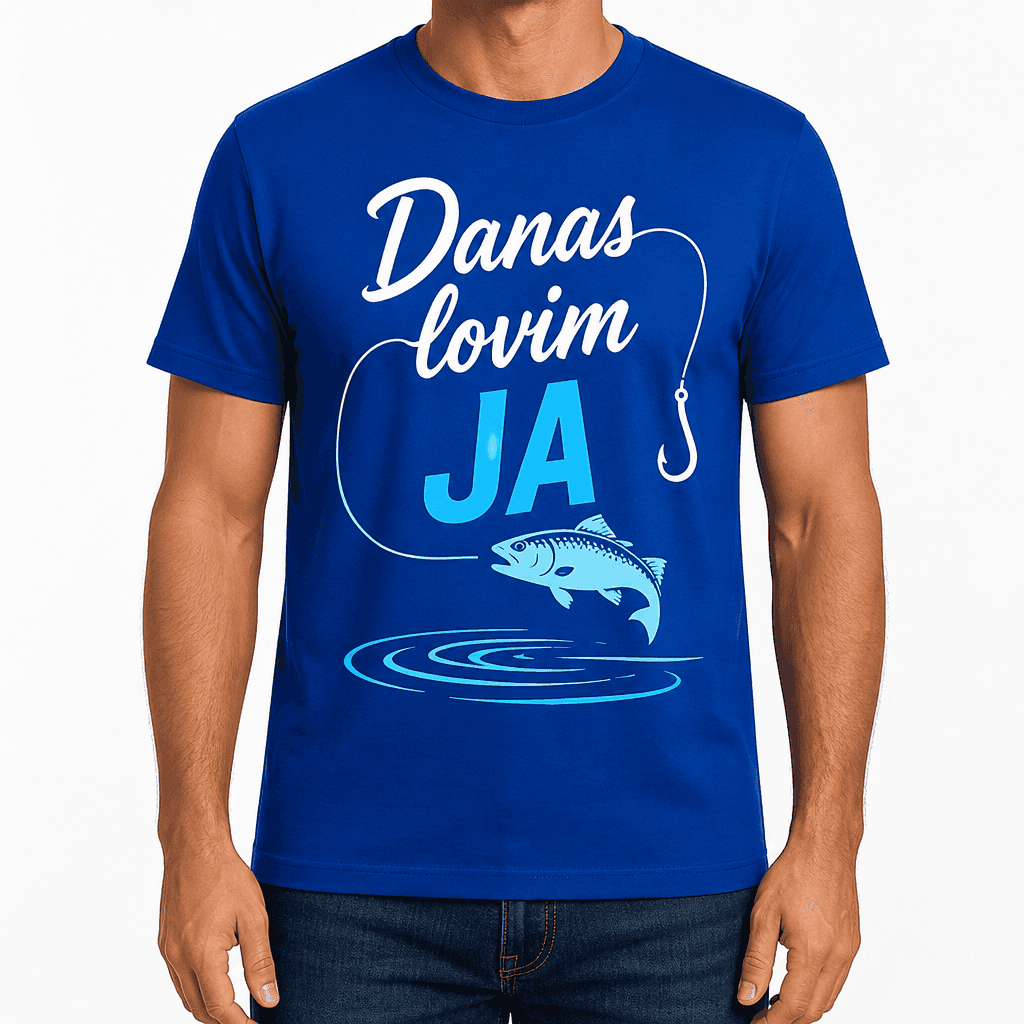 Majica za ribare – Danas lovim JA