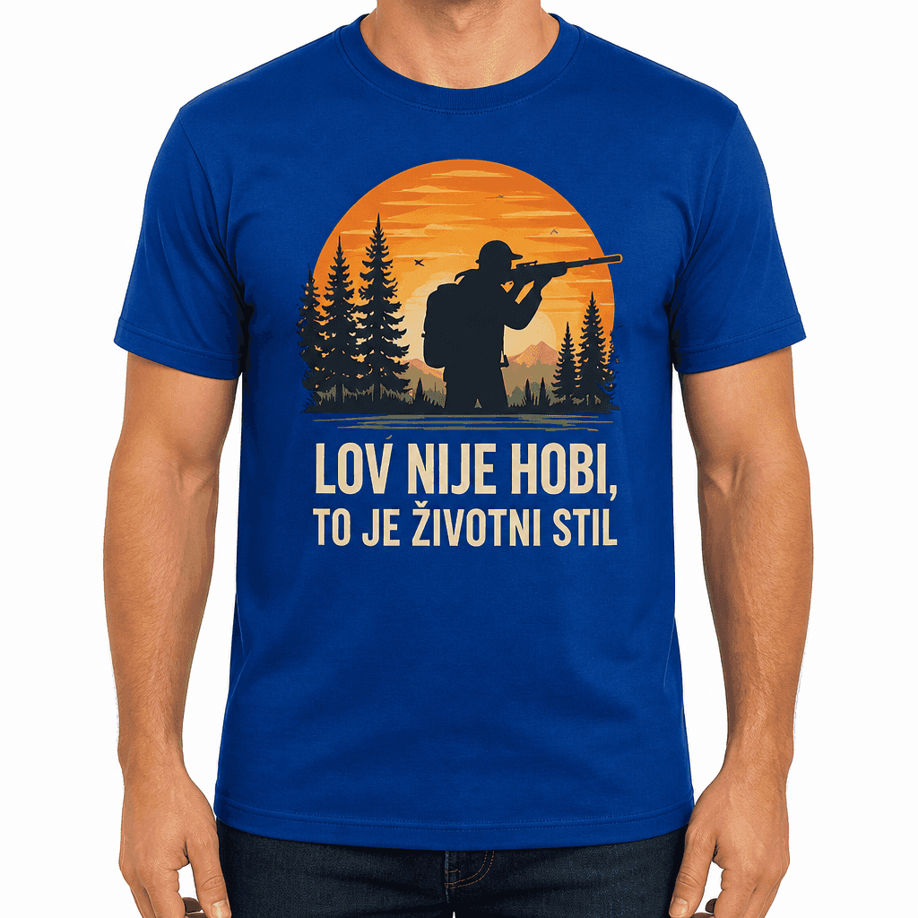 Majica za lovca – LOV NIJE HOBI, TO JE ŽIVOTNI STIL