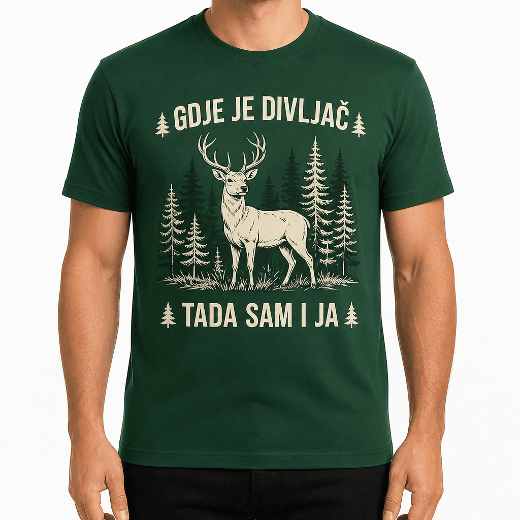 Majica za lovca – GDJE JE DIVLJAČ, TADA SAM I JA