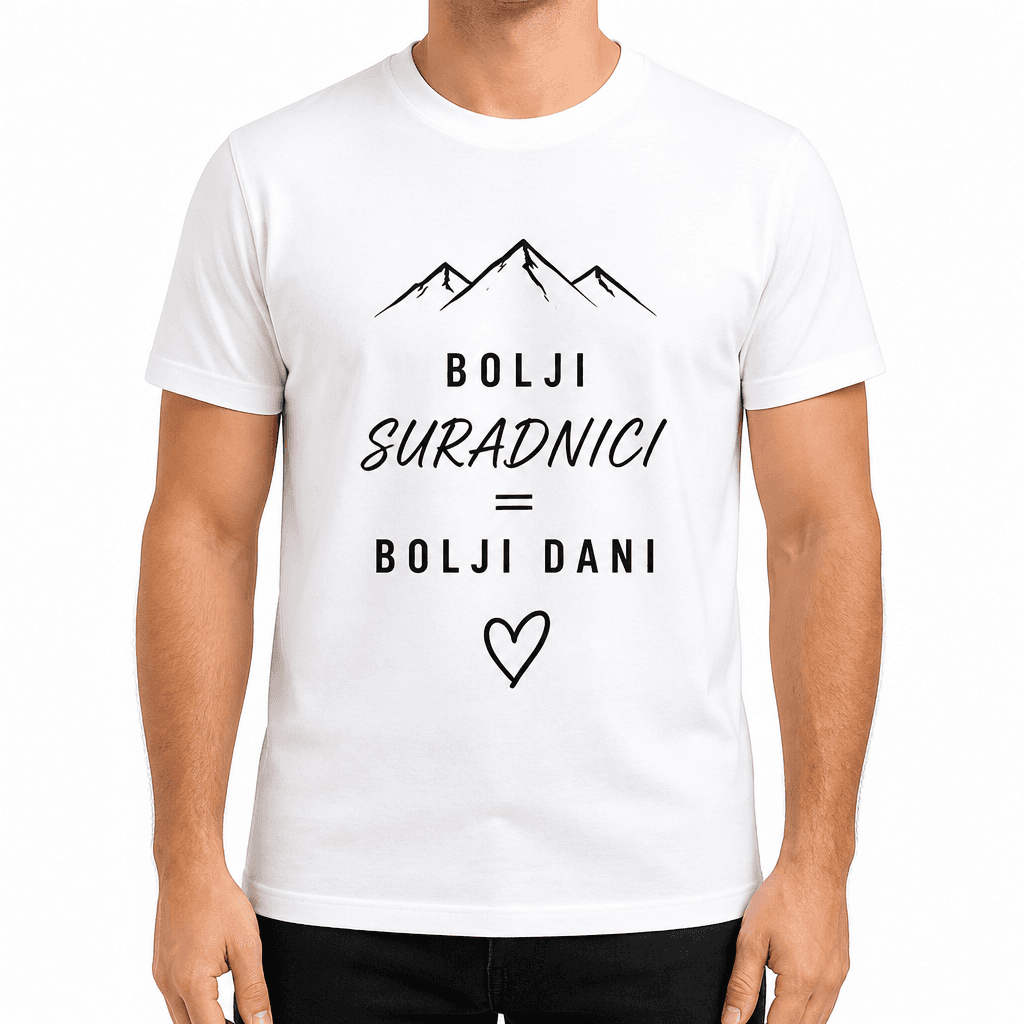Majica za kolegu – BOLJI SURADNICI = BOLJI DANI