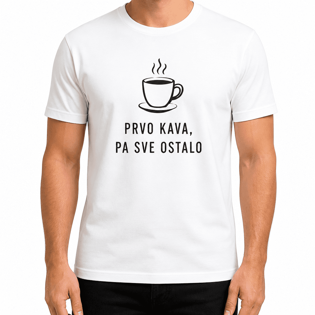 Majica za kolegu – PRVO KAVA, PA SVE OSTALO