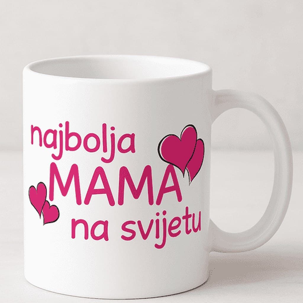 Šalica ‚najbolja MAMA na svijetu' - za mamu