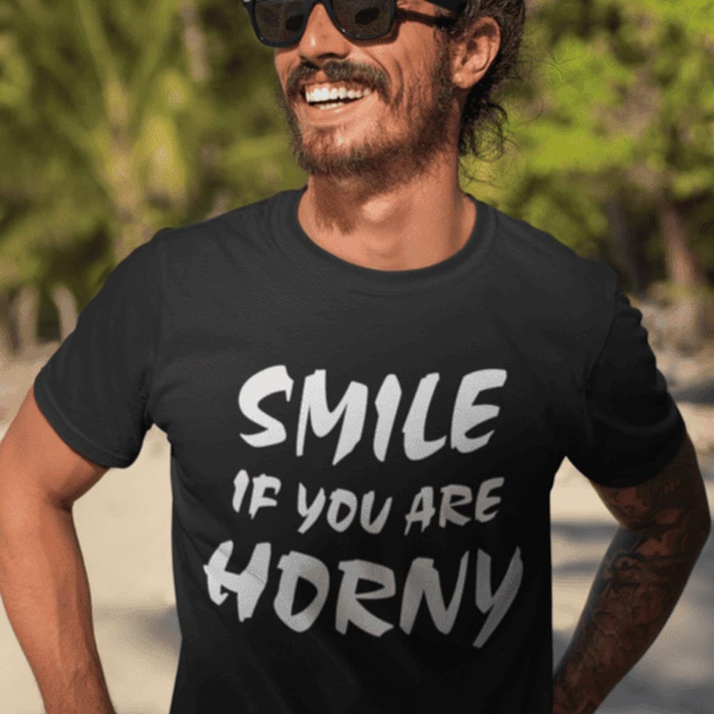 Majica za odrasle s provokativnim humorom - SMILE IF YOU ARE HORNY