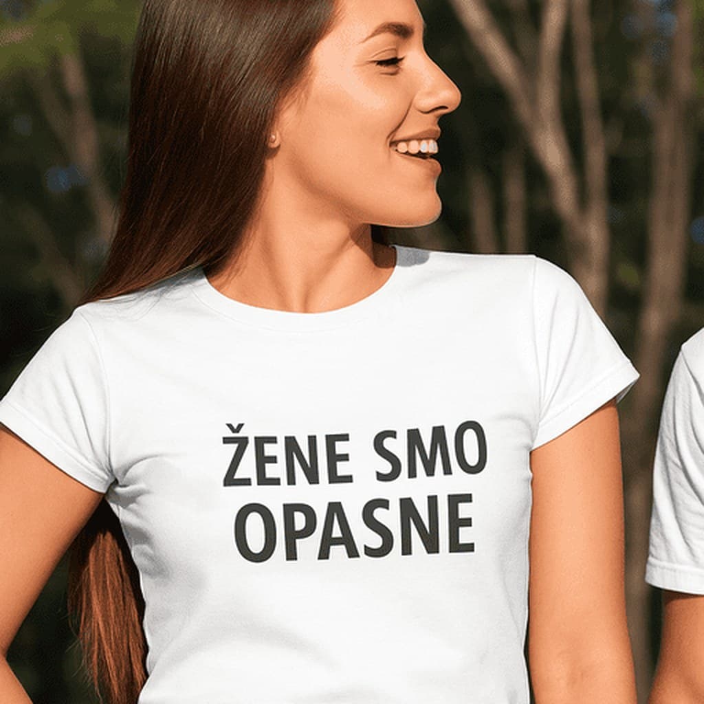 Majica za žene - ŽENE SMO OPASNE