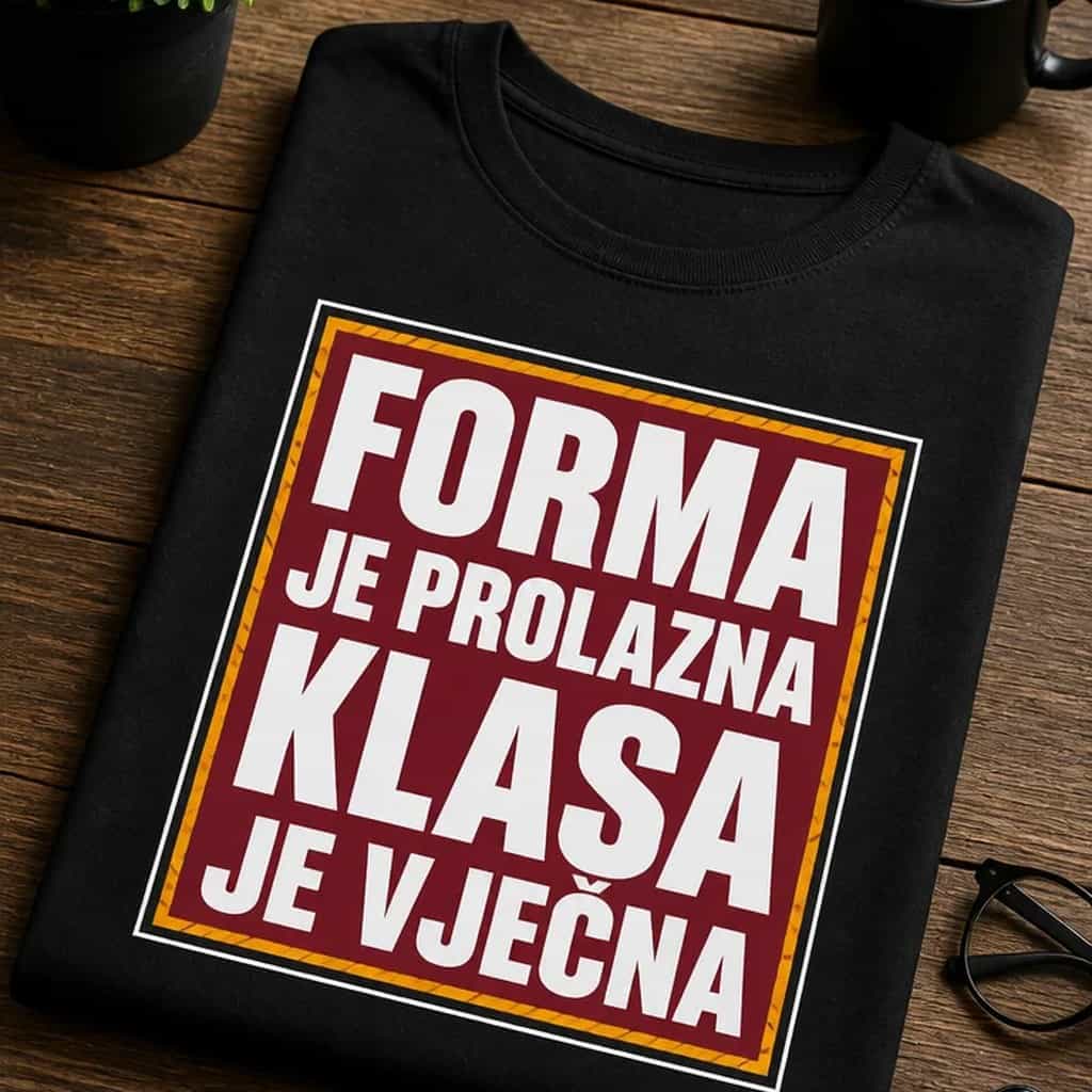 Majica forma je prolazna klasa je vječna