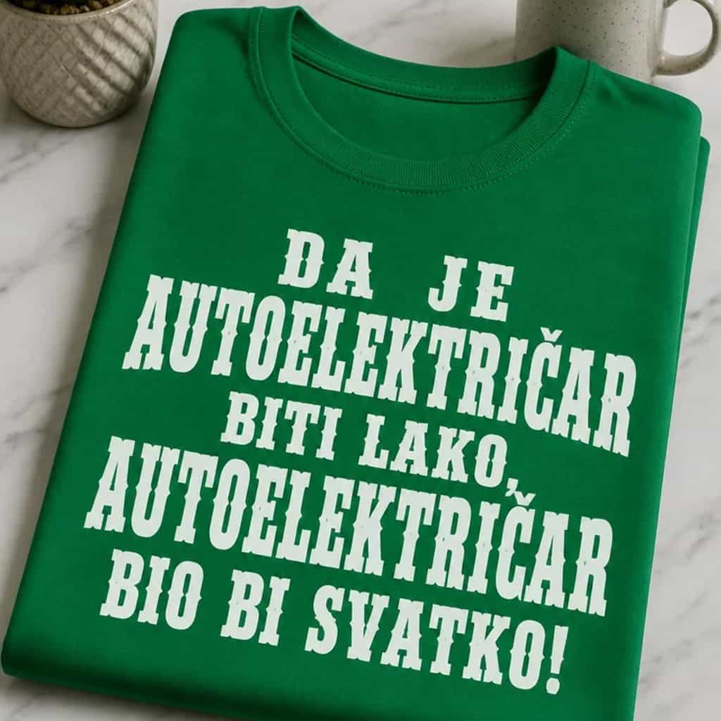 Majica za autoelektriÄare - Da je lako, bio bi svatko