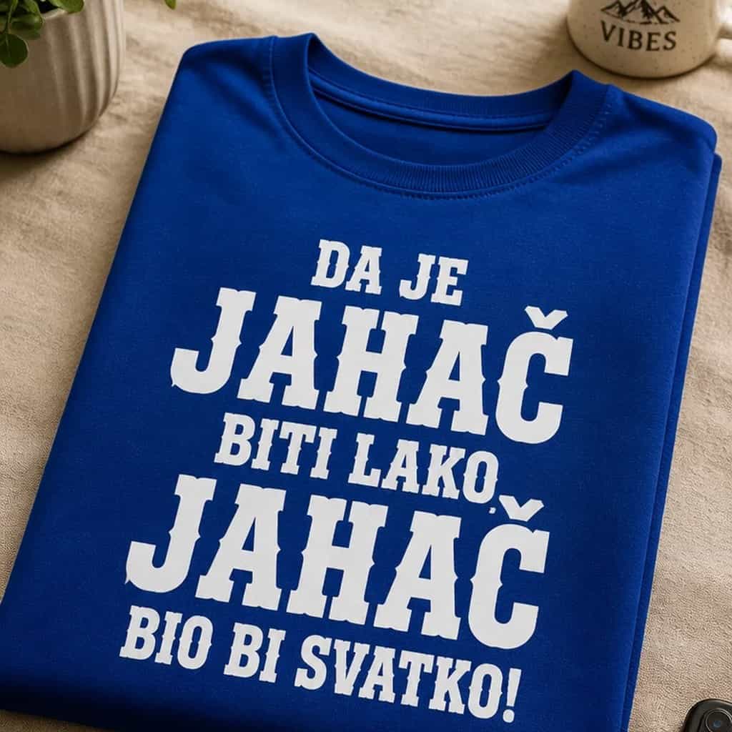 Majica za jahače da je jahač biti lako jahač bio bi svatko