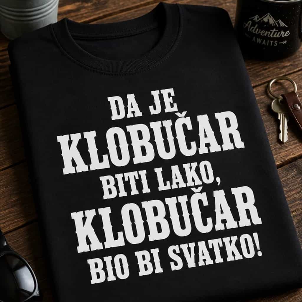 Majica za klobučare - Da je klobučar lako, bio bi svatko