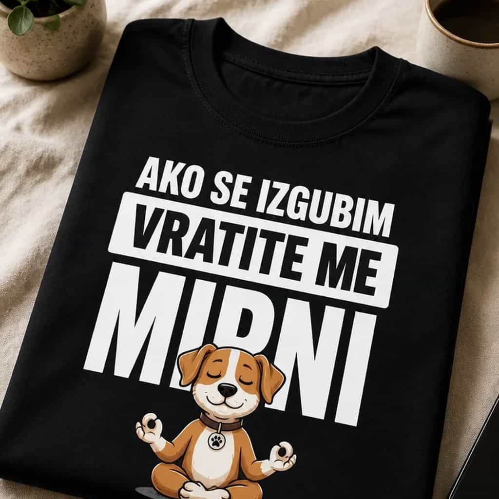 Majica ako se izgubim vratite me mirni