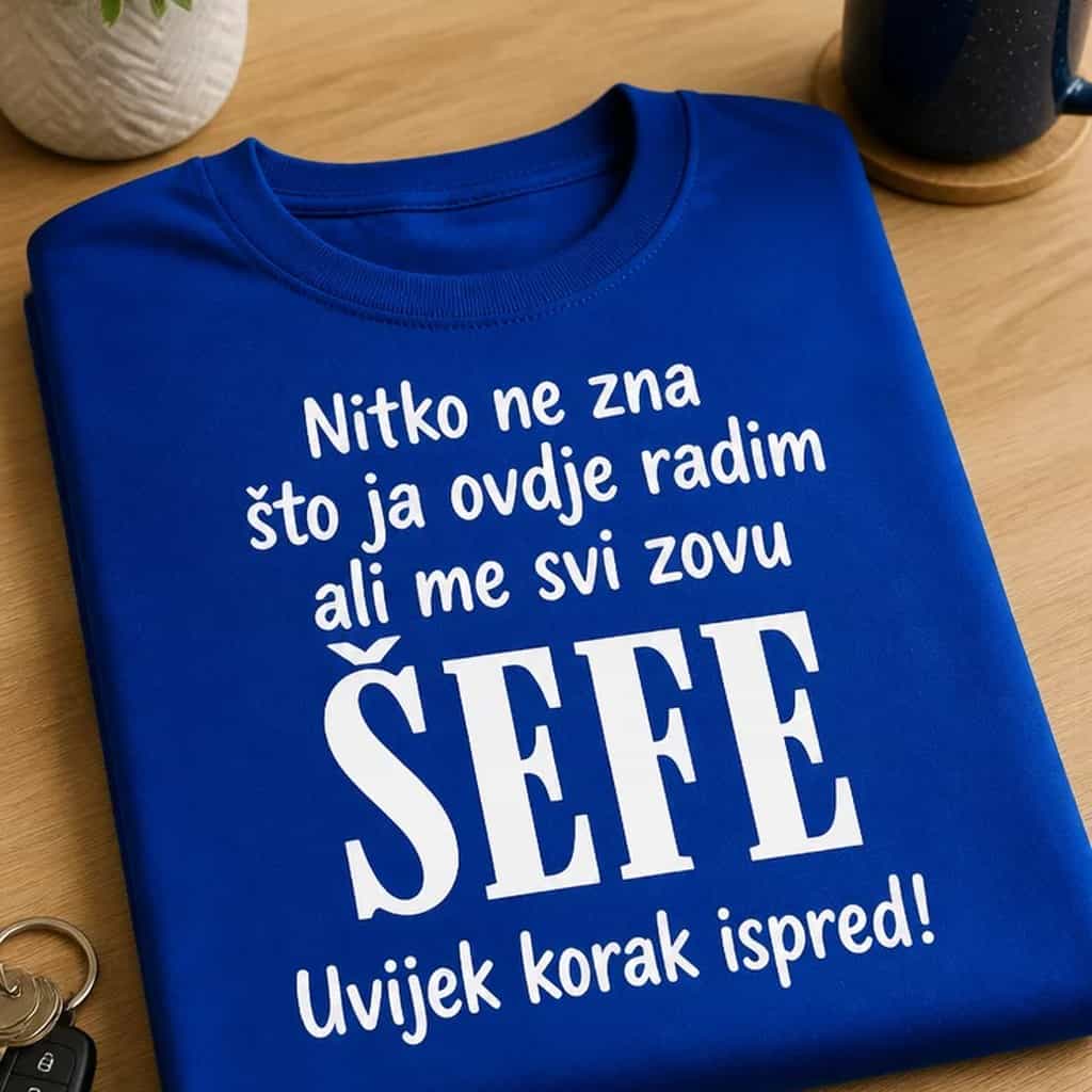 Majica za šefa - Nitko ne zna što radim, svi me zovu šefe