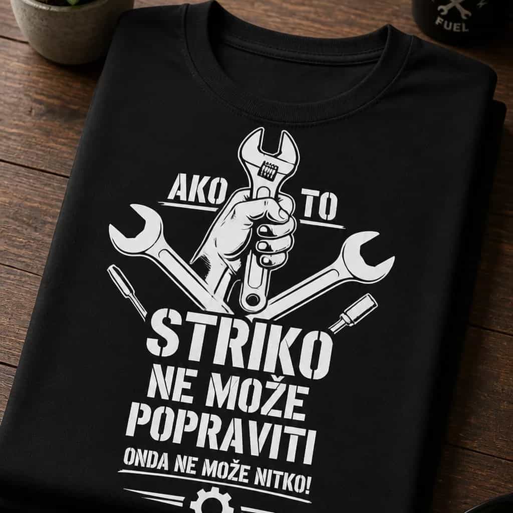 Majica za strica - Ako striko ne može, nitko ne može