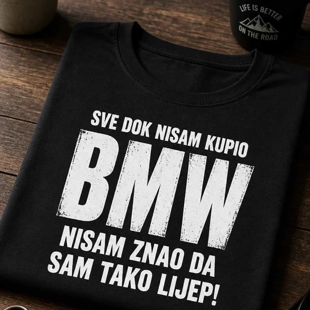 Majica za vozače BMW-a - Nisam znao da sam tako lijep