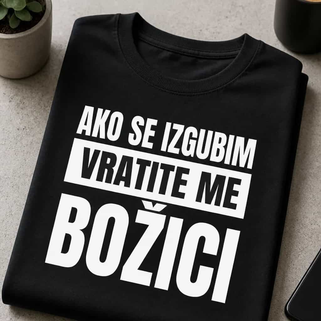 Majica ako se izgubim vratite me božici