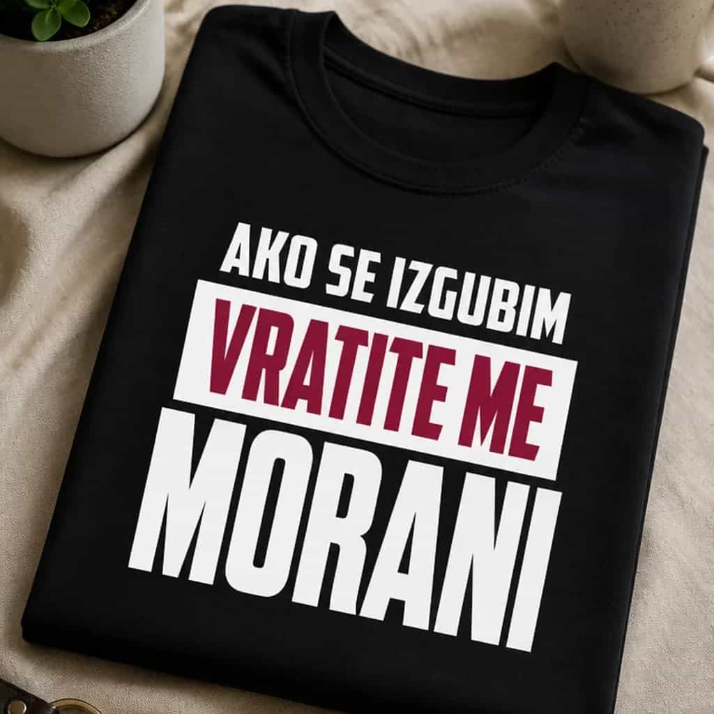 Majica ako se izgubim vratite me Morani