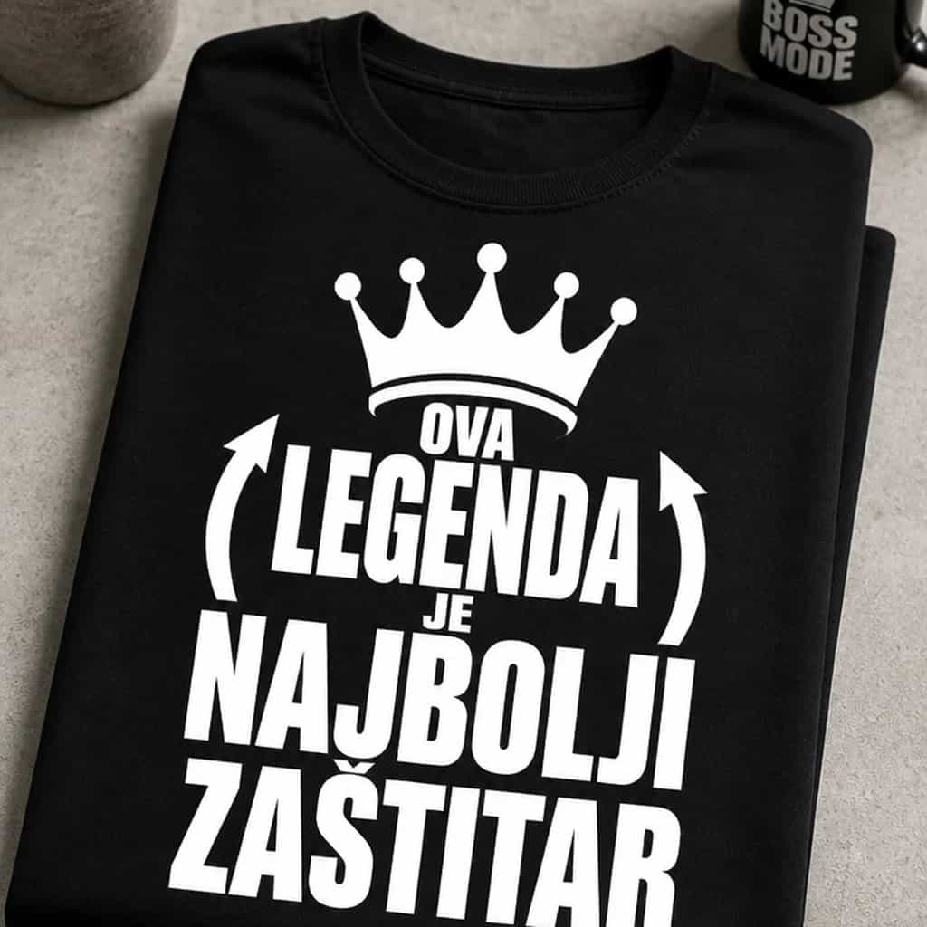 Majica za zaštitara - OVA LEGENDA JE NAJBOLJI ZAŠTITAR