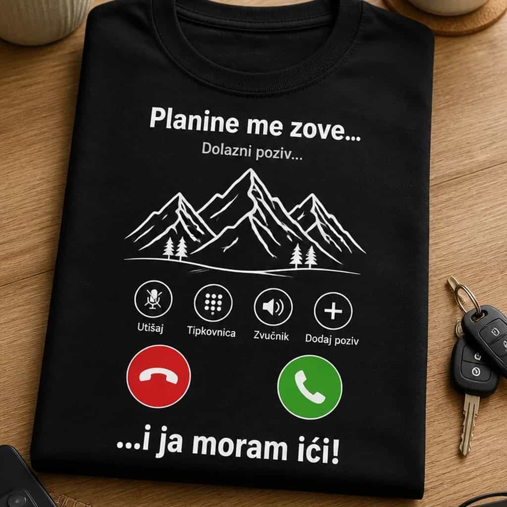 Majica za planinare - Planine me zovu, moram ići
