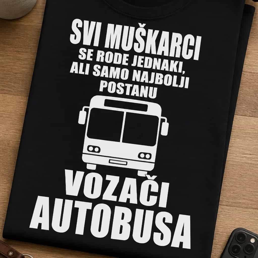 Majica za vozače autobusa - Samo najbolji postanu vozači