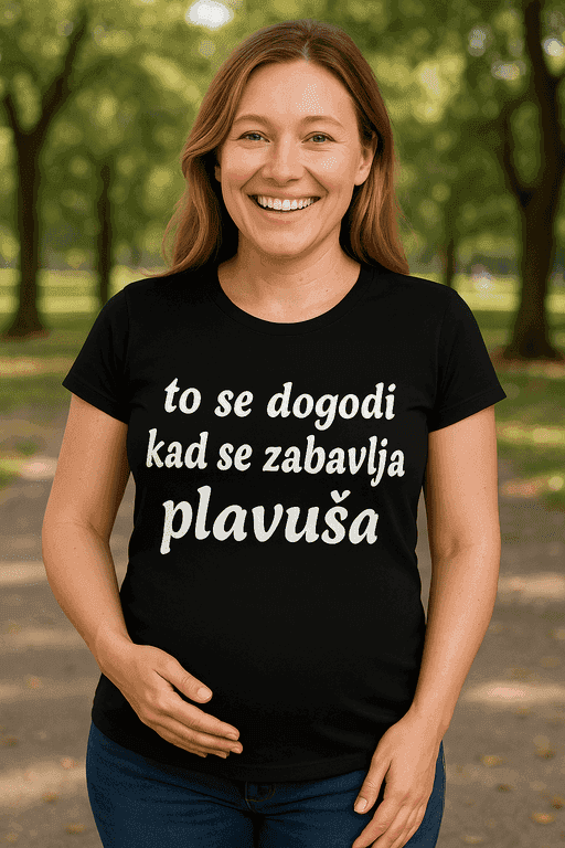 Majica za trudnice - to se dogodi kad se zabavlja plavuša