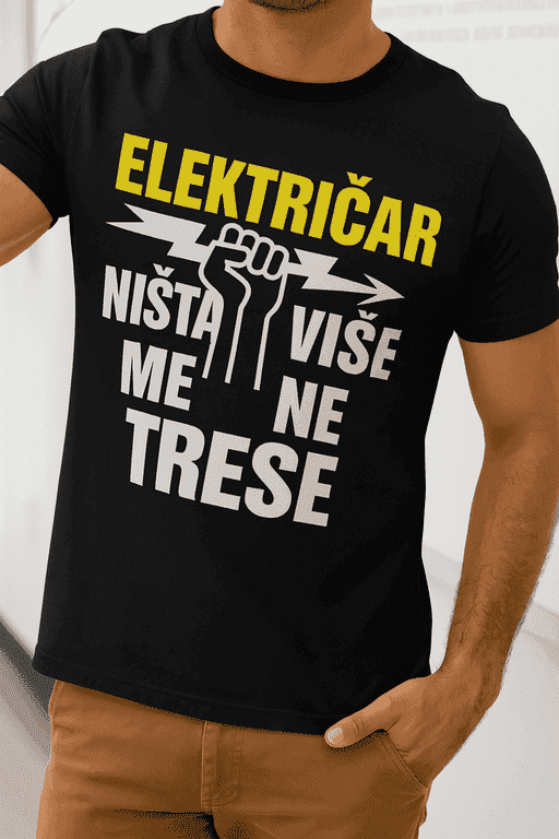 Majica za elektriÄare - ELEKTRIÄAR NIÅ TA VIÅ E ME NE TRESE