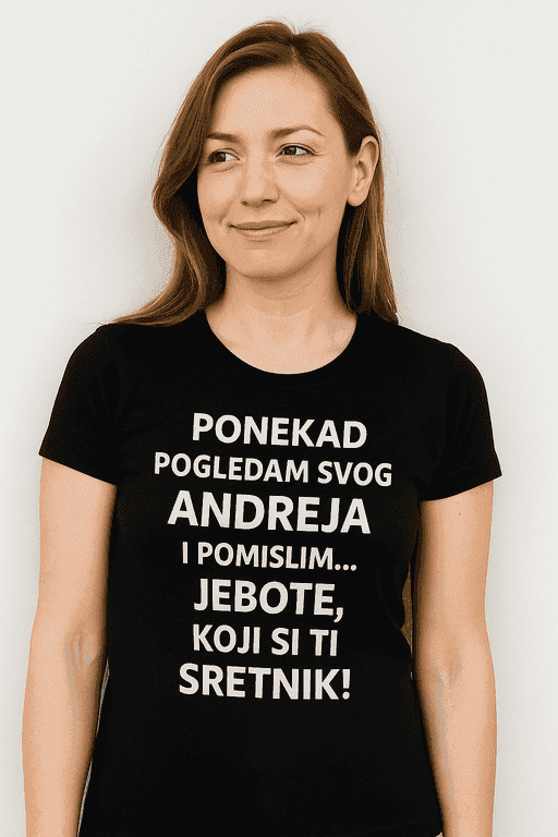 Majica ponekad pogledam Andreja i pomislim, koji si sretnik