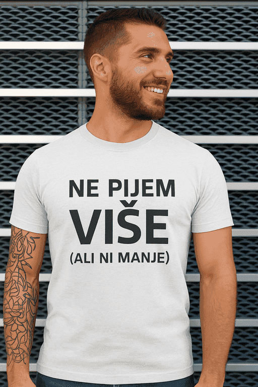 Majica ne pijem više, ali ni manje