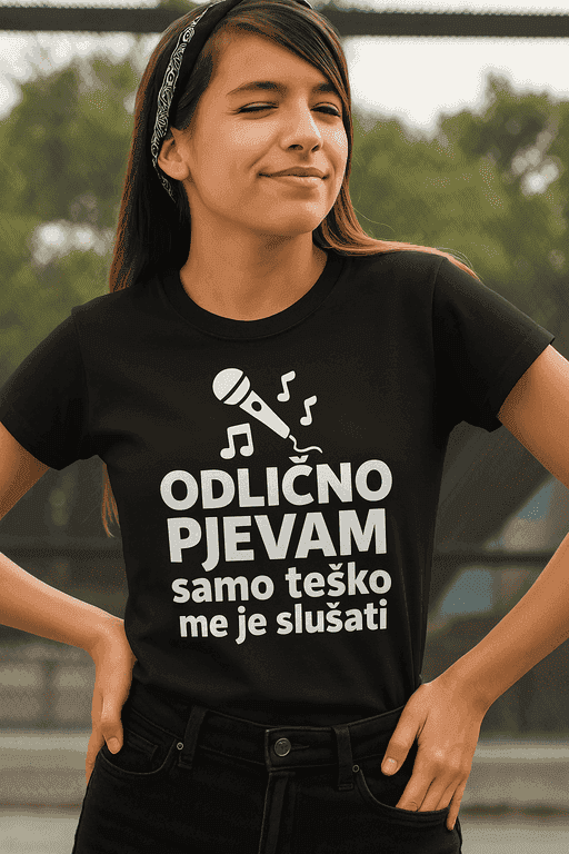 Majica odlično pjevam, samo teško me je slušati