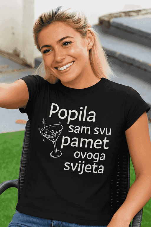 Majica za žene - Popila sam svu pamet ovoga svijeta