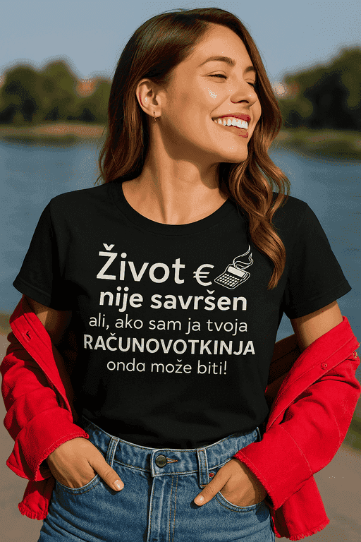 Majica za računovotkinju - život nije savršen, ali ja jesam