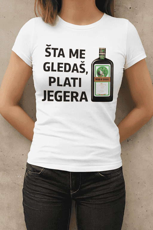 Majica za ekipu za izlaske - ŠTA ME GLEDAŠ, PLATI JEGERA