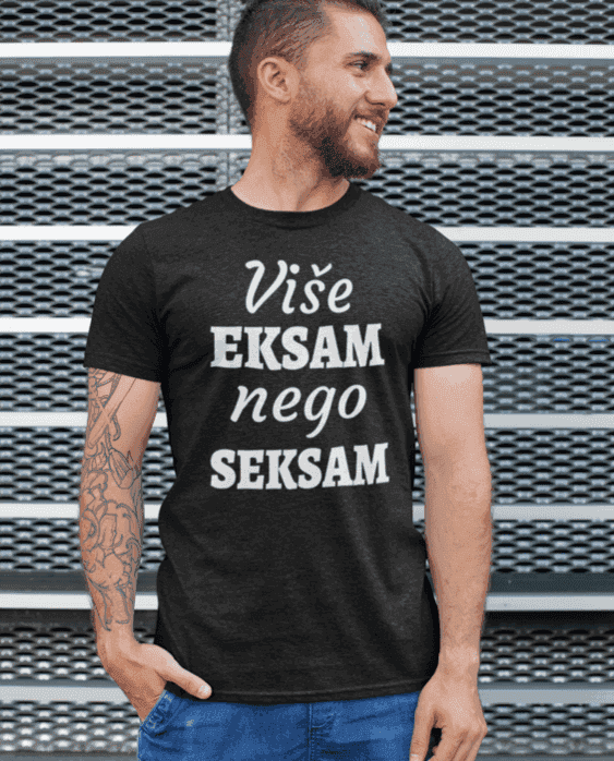 Majica za studente - Više EKSAM nego SEKSAM