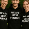 - Svilene majice s natpisom "We Are Best Friends" za muške i ženske, personalizirane za timski duh.