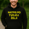 Majica s natpisom po tvojoj želji, personaliziran i originalan, idealan za sve prigode.