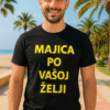 Majice po vašoj želji, personalizirane t-shirt majice za svakodnevnu uporabu.