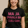 Ma ja spavala bih cjelih dan, originalna majica za svakodnevnu nosivost.