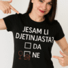 Osobna majica s natpisom "Jesam li djeinjasta?".