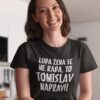 Majica s natpisom Luda žena