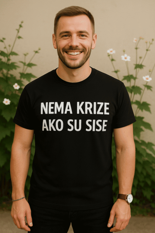 Nema krize ako su sise, majica s porukom, moderna, trendi, za sve prilike.