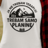 - Trebam samo planine, optima majice za ljubitelje prirode.