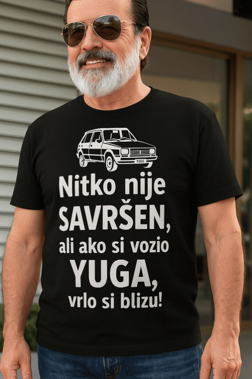 Majica s natpisom : savršen jer sam vozio Yuga