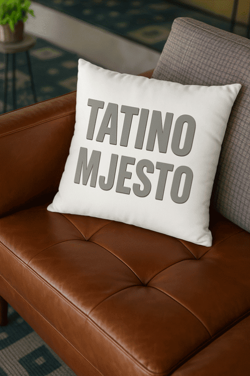 Tiskana jastučnica s natpisom Tatino mjesto, dekor za dom, udobnost i personalizirani dodir.