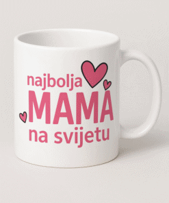 Najbolja mama na svijetu, personalizirani motiv na šalicama, unikatni dar za mame, idealno za svaku prigodu.