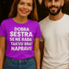 Dobra sestra se ne rada takvu brat napvati, originalna majica za sestre, Top-majice.hr.