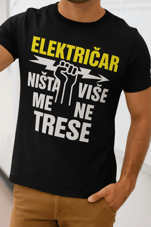 Majica s natpisom električar – ništa više me ne trese