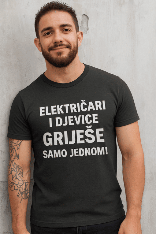 Električari i djevice grijese samo jednom, humoristički natpis na majici za radnike.